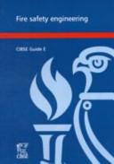 Guide E Fire Safety Engineering 2010 Cibse Guide 3rd Revised Edition Cibse