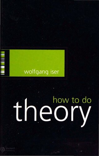 How To Do Theory 1st Edition Wolfgang Iser