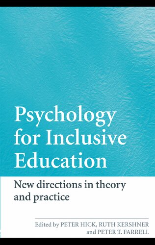 Psychology For Inclusive Education New Directions In Theory And Practice Peter Hick
