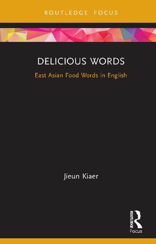 Delicious Words East Asian Food Words In English Jieun Kiaer