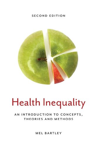 Health Inequality An Introduction To Concepts Theories And Methods Second Edition Mel Bartley