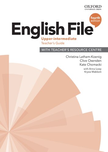 English File Upperintermediate Teachers Guide Fourth Christina Lathamkoenig