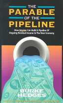 The Parable Of The Pipeline How Anyone Can Build A Pipeline Of Ongoing Residual Income In The New Economy First Print Hedges