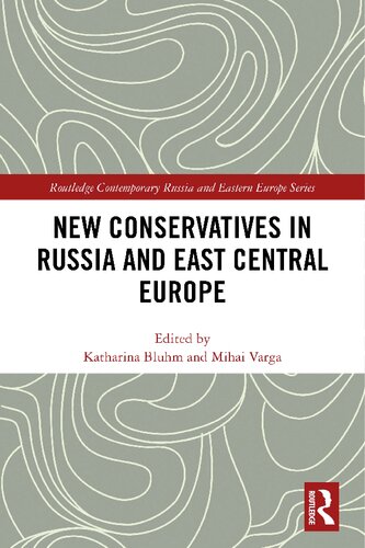New Conservatives In Russia And East Central Europe Katharina Bluhm