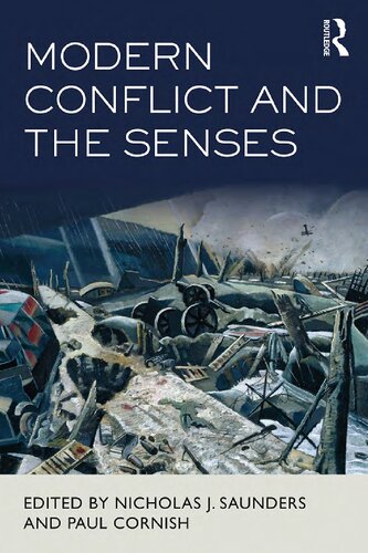 Modern Conflict And The Senses Killer Instincts Nicholas J Saunders