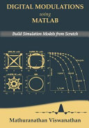 Digital Modulations Using Matlab Build Simulation Models From Scratchblack White Edition 2nd Edition Viswanathan