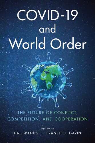 Covid19 And World Order Hal Brands Francis J Gavin Editors