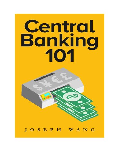 Central Banking 101 Joseph J Wang