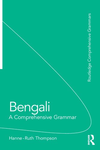 Bengali A Comprehensive Grammar 1st Edition Hanneruth Thompson
