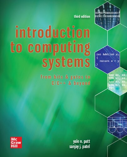 Introduction To Computing Systems From Bits Gates To Cc Beyond 3rd Edition Yale Patt