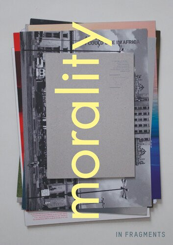 Morality In Fragments Aaron Schuster Alex Ersan Hu Fang Michael Stevenson