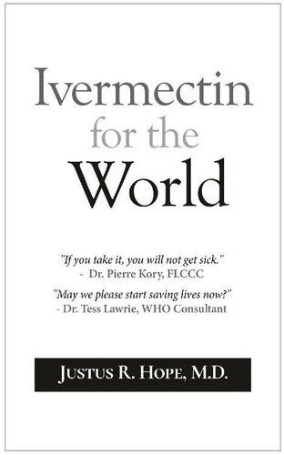 Ivermectin For The World Justus R Hope Md