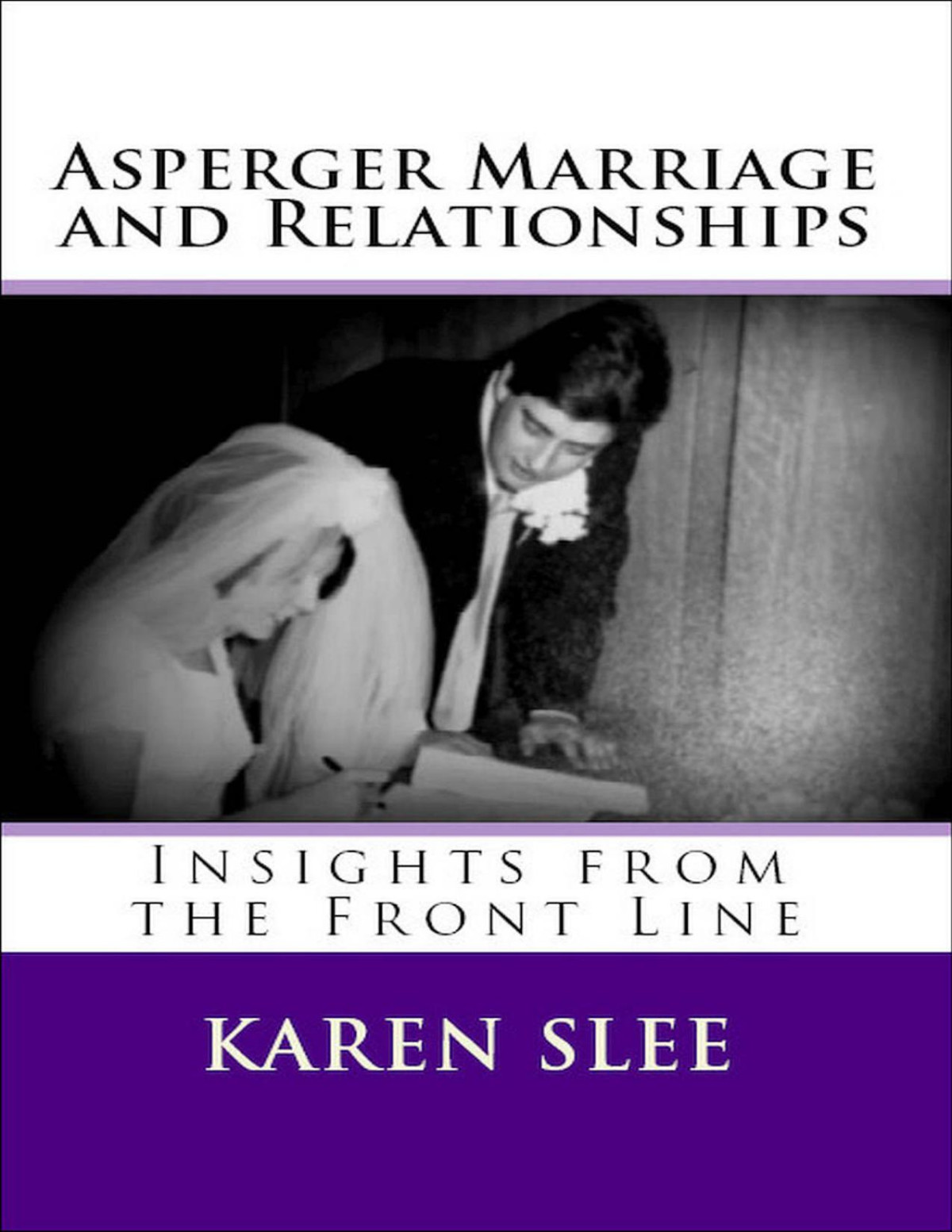 Asperger Marriage And Relationships Karen Slee
