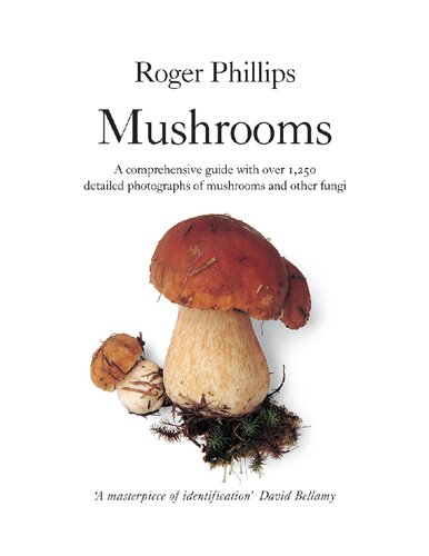Mushrooms A Comprehensive Guide To Mushroom Identification Roger Phillips