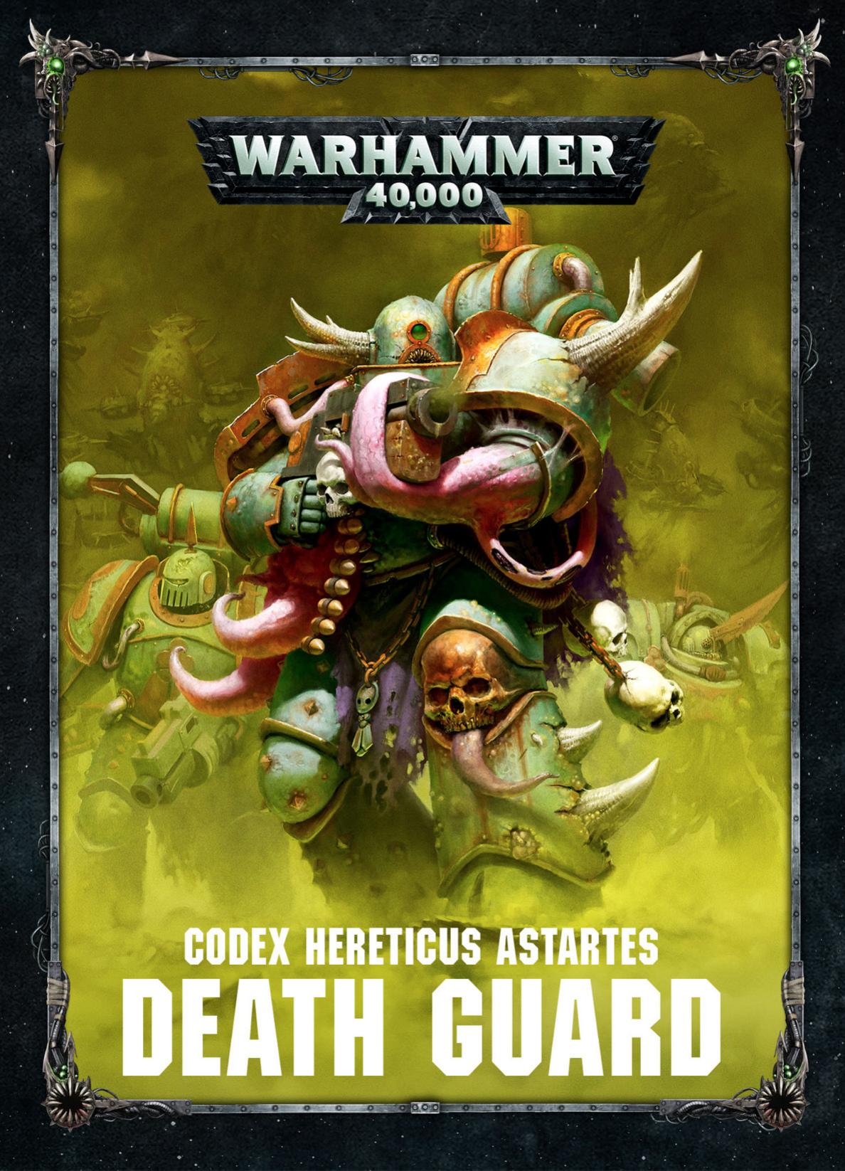 Warhammer 40000 Codex Hereticus Astartes Death Guard 8th Edition Games Workshop Ltd