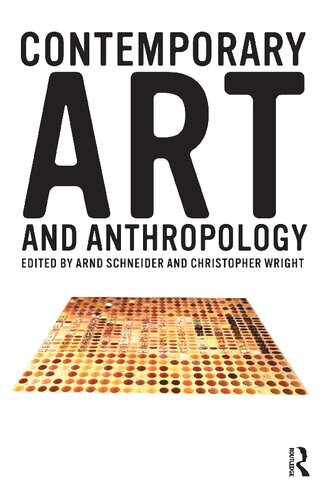 Contemporary Art And Anthropology Arnd Schneider Christopher Wright