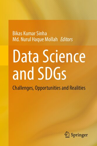 Data Science And Sdgs Challenges Opportunities And Realities 1st Edition Bikas Kumar Sinha