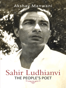 Sahir Ludhianvi The Peoples Poet Akshay Manwani