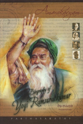 Biography Of Yogi Ramsuratkumar The Godchild 2nd S Parthasarathy
