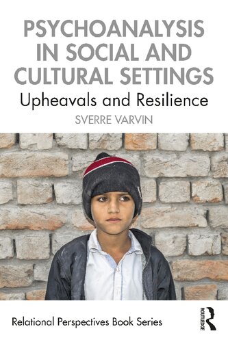 Psychoanalysis In Social And Cultural Settings Sverre Varvin
