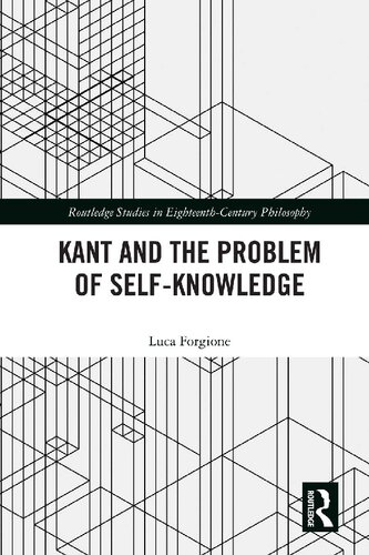 Kant And The Problem Of Selfknowledge Luca Forgione