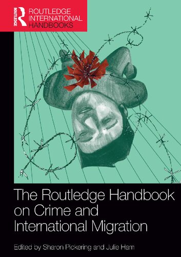 The Routledge Handbook On Crime And International Migration Sharon Pickering