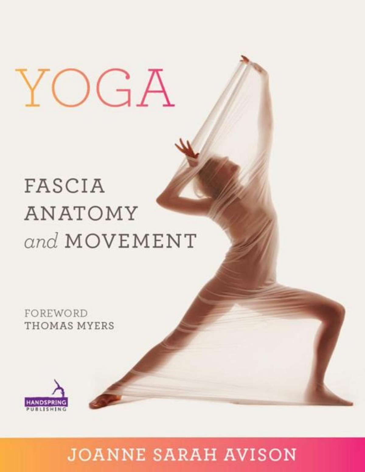 Yoga Fascia Anatomy Movement 1st Edition Joanne Avison