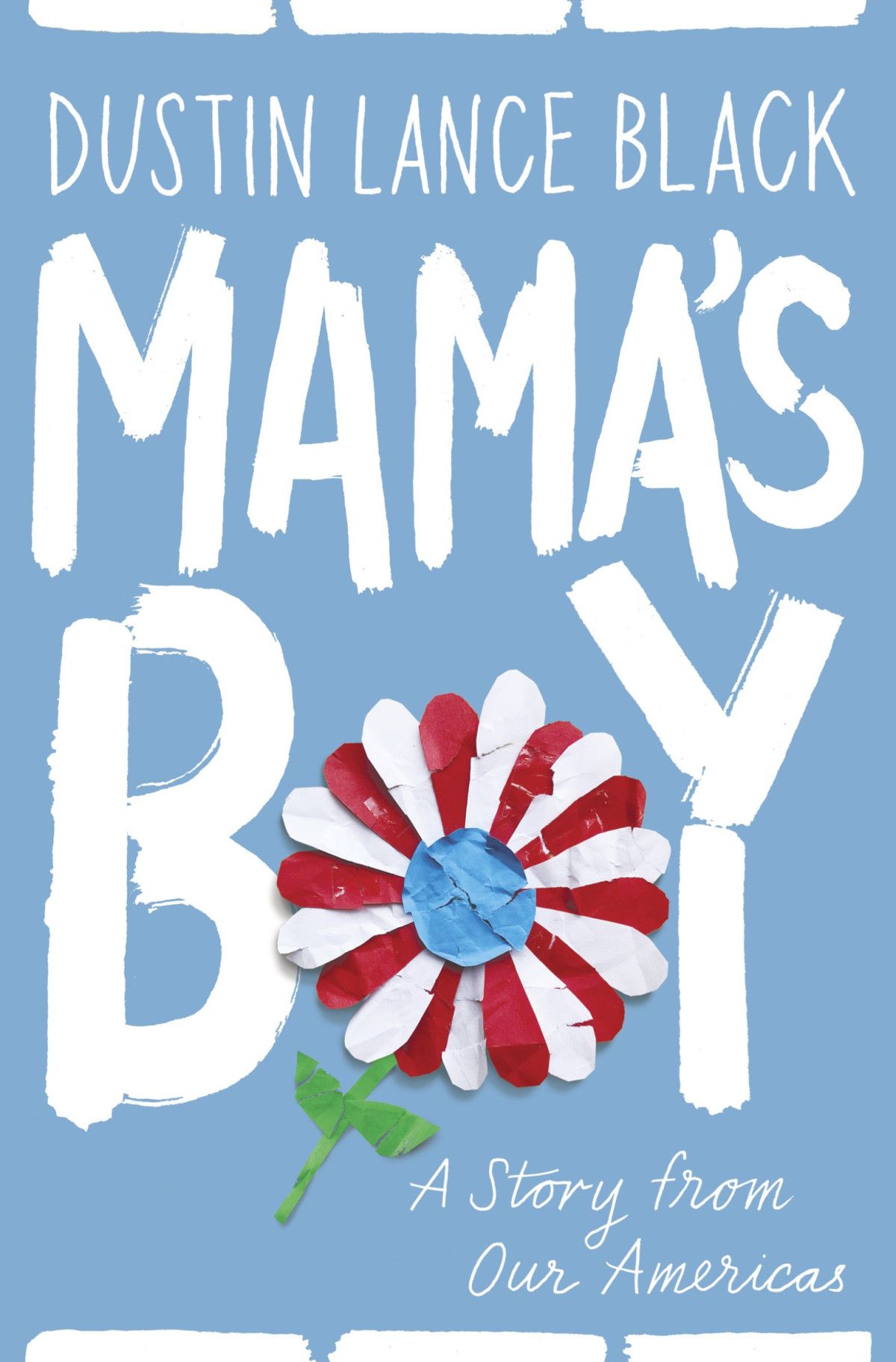 Mamas Boy Dustin Lance Black