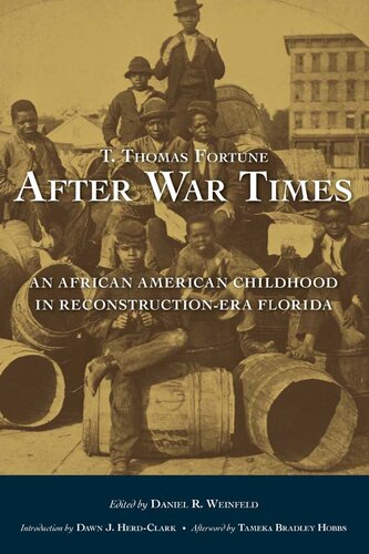 After War Times An African American Childhood In Reconstructionera Florida T Thomas Fortune