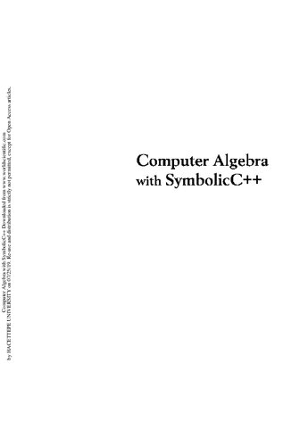 Computer Algebra With Symbolicc Yorick Hardy Willihans Steeb Kiat Shi Tan