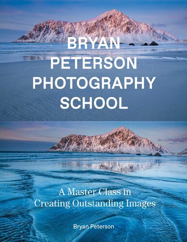 Bryan Peterson Photography A Master Class In Creating Outstanding Images Bryan Peterson