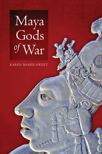Maya Gods Of War Karen Bassiesweet