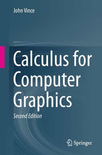 Calculus For Computer Graphics 2nd Edition John Vince
