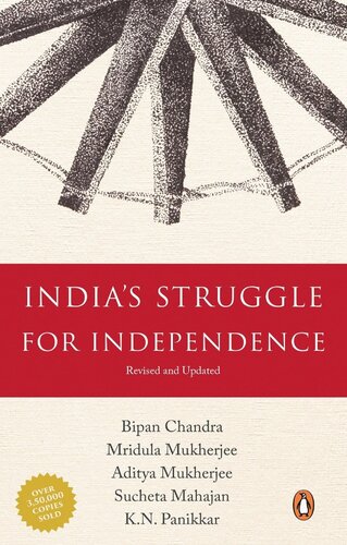 Indias Struggle For Independence Reprint Bipan Chandra Mridula Mukherjee Aditya Mukherjee K N Panikkar Sucheta Mahajan