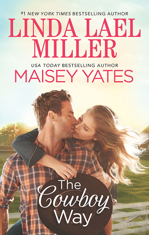 The Cowboy Way Linda Lael Miller Maisey Yates