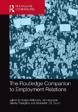 The Routledge Companion To Employment Relations Adrian Wilkinson