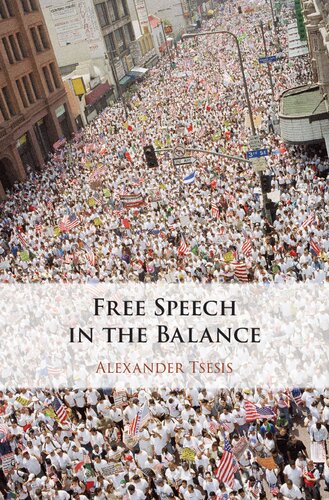 Free Speech In The Balance Alexander Tsesis