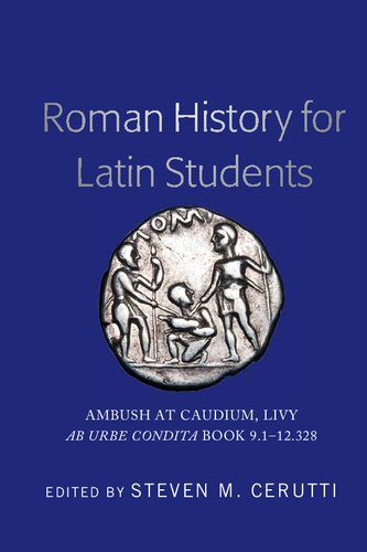 Roman History For Latin Students Ambush At Caudium Livy Ab Urbe Condita Book 9112328 New Steven M Cerutti Editor
