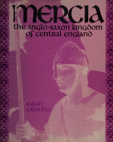 Mercia The Anglosaxon Kingdom Of Central England Reprint Sarah Zaluckyj