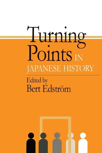 Turning Points In Japanese History Bert Edstrom