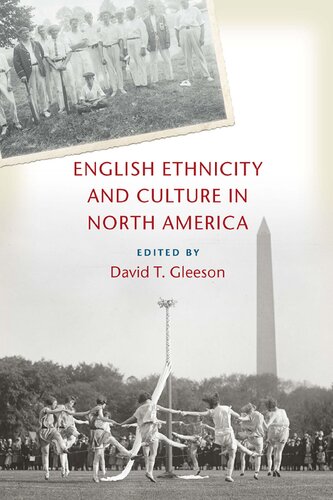 English Ethnicity And Culture In North America David T Gleeson