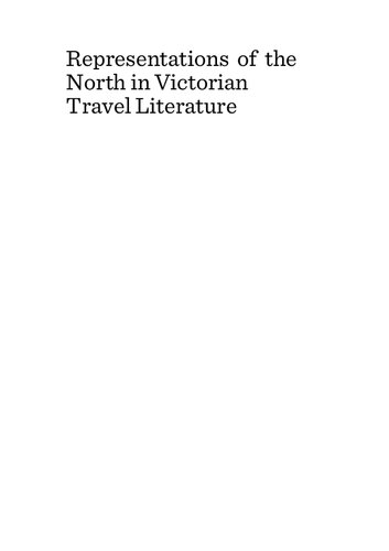 Representations Of The North In Victorian Travel Literature Dimitrios Kassis