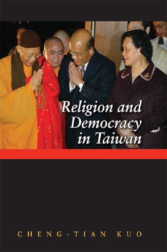 Religion And Democracy In Taiwan Chengtian Kuo