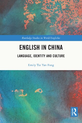 English In China Language Identity And Culture Emily Tsz Yan Fong