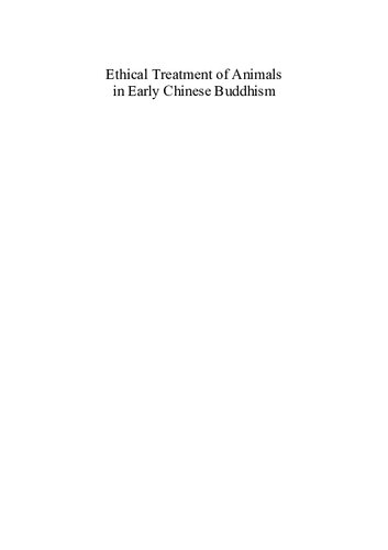 Ethical Treatment Of Animals In Early Chinese Buddhism Beliefs And Practices Pu Chengzhong