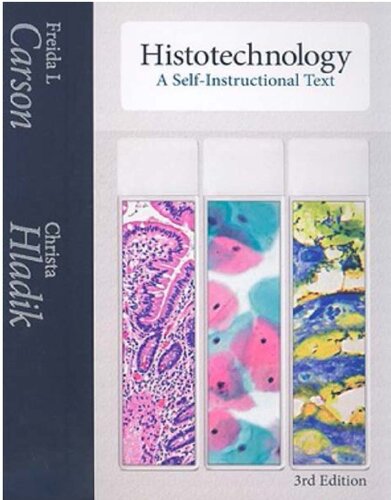 Histotechnology A Selfinstructional Text 3rd Edition Freida L Carson