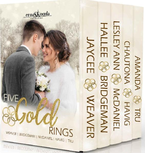 Five Gold Rings Box Set Crossroads Collection 07 Amanda Tru Jaycee Weaver Hallee Bridgeman Lesley Mcdaniel Chautona Havig