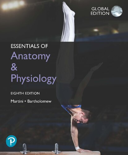 Essentials Of Anatomy Physiology Global Edition 8th Edition Frederic Martini