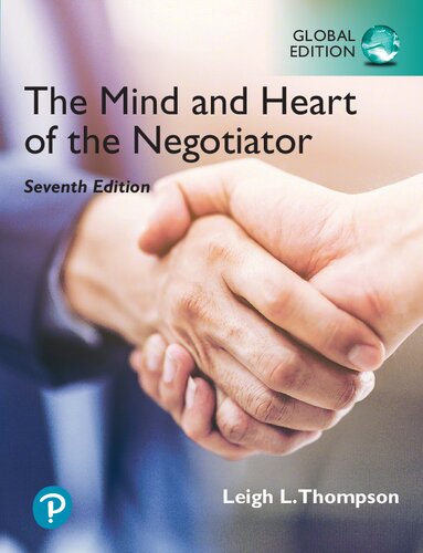 The Mind And Heart Of The Negotiator Global Edition 7th Edition Thompson