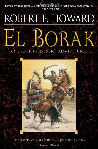 El Borak And Other Desert Adventures Howard Robert E